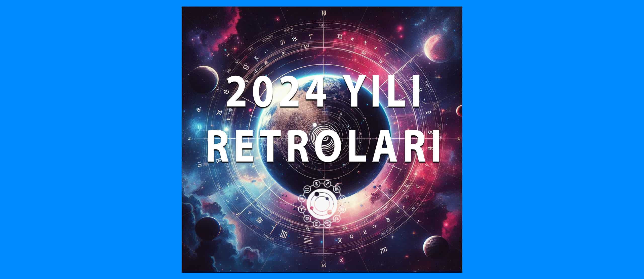 2024 Yılı Retroları