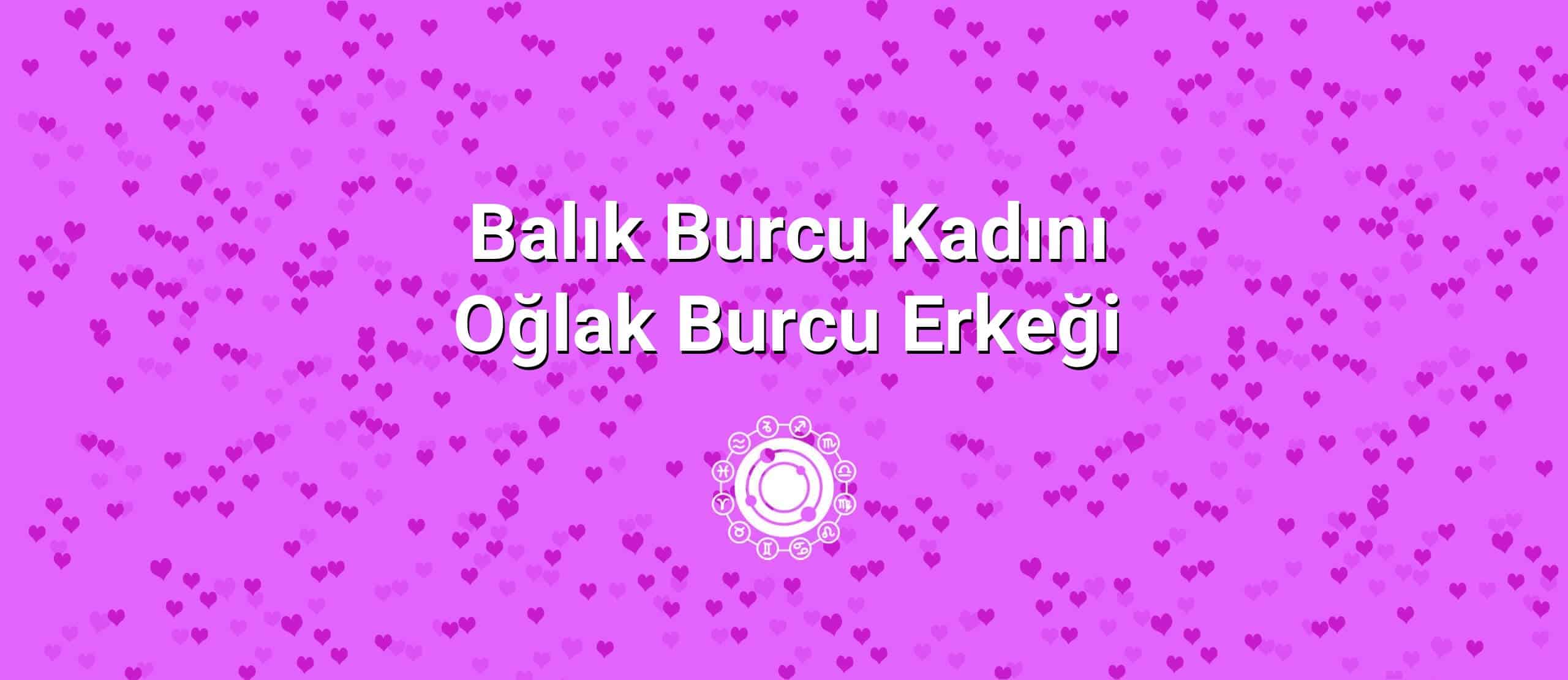 Balık Burcu Kadını Oğlak Burcu Erkeği Uyumu