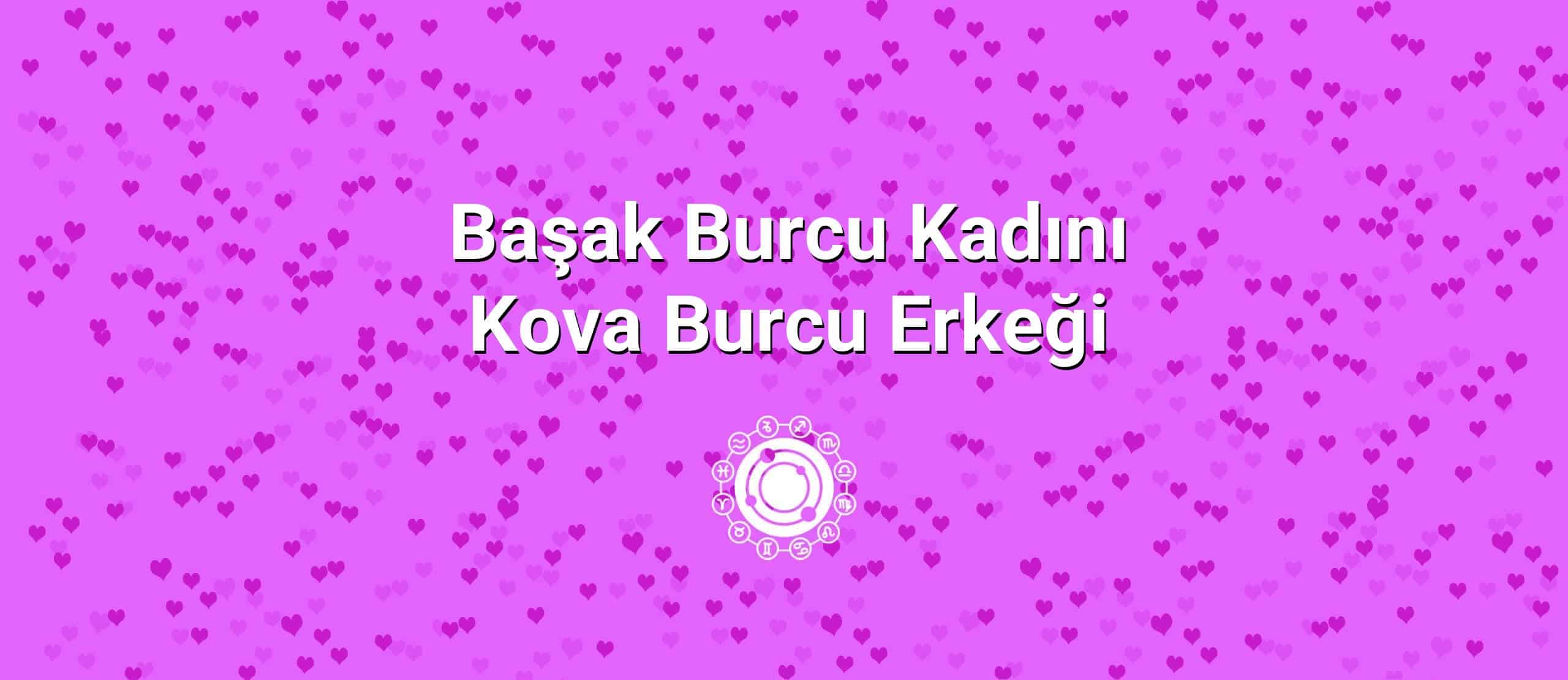 Başak Burcu Kadını Kova Burcu Erkeği Uyumu