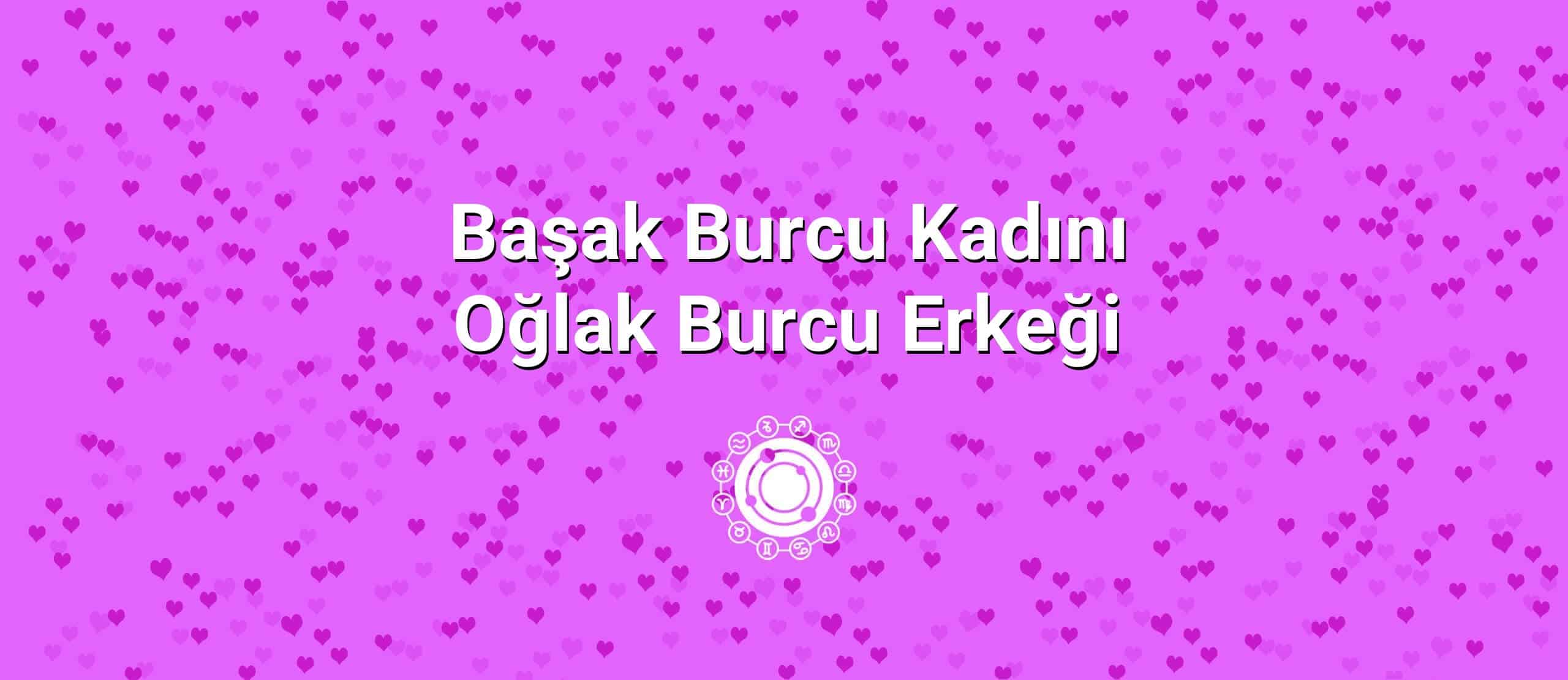 Başak Burcu Kadını Oğlak Burcu Erkeği Uyumu