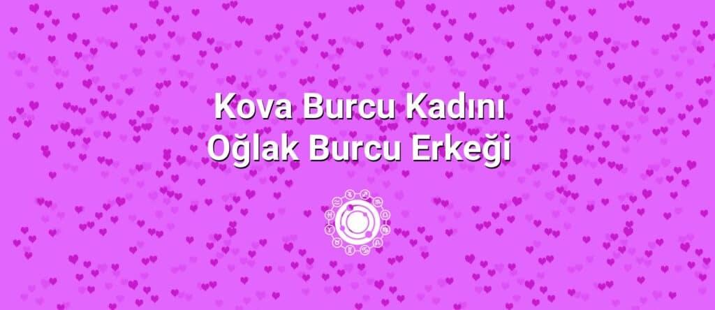 Kova Burcu Kadını Oğlak Burcu Erkeği Uyumu