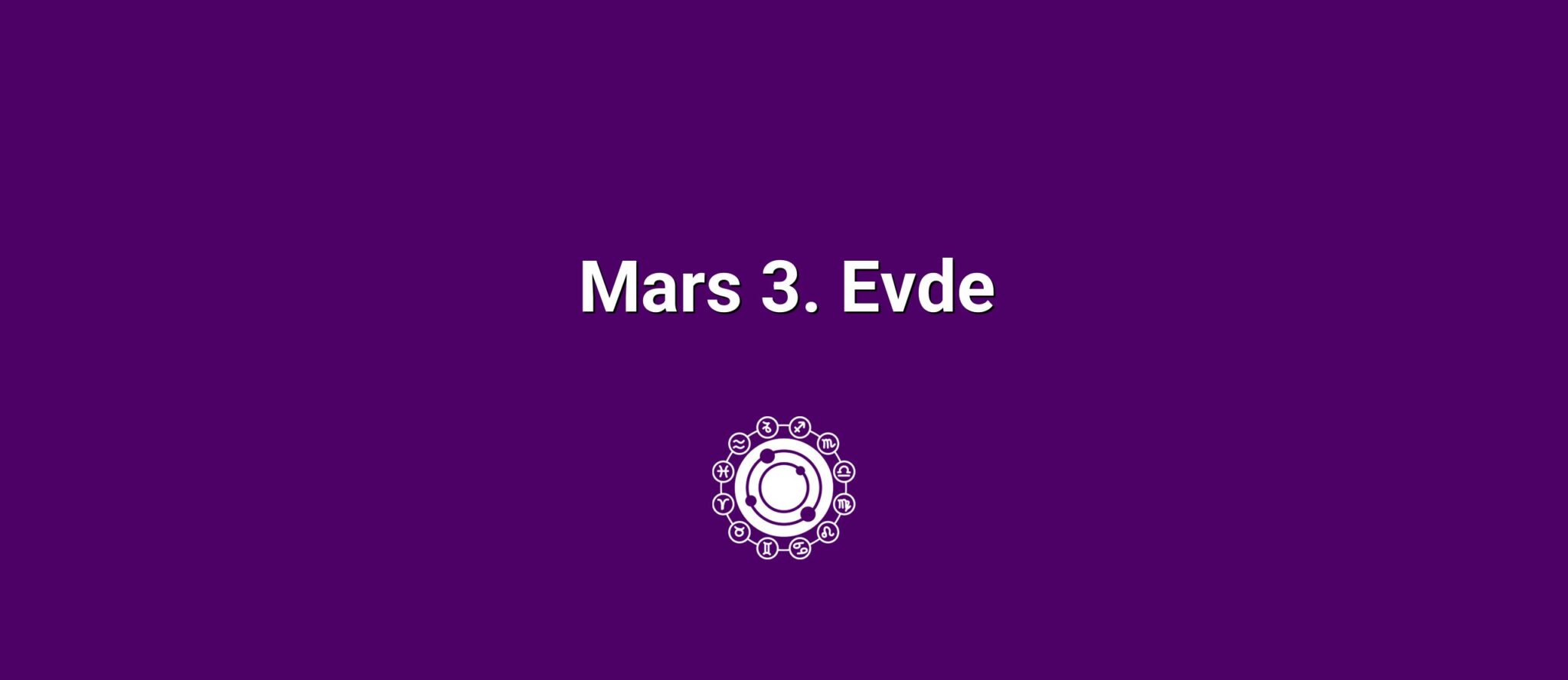 Mars 3. Evde