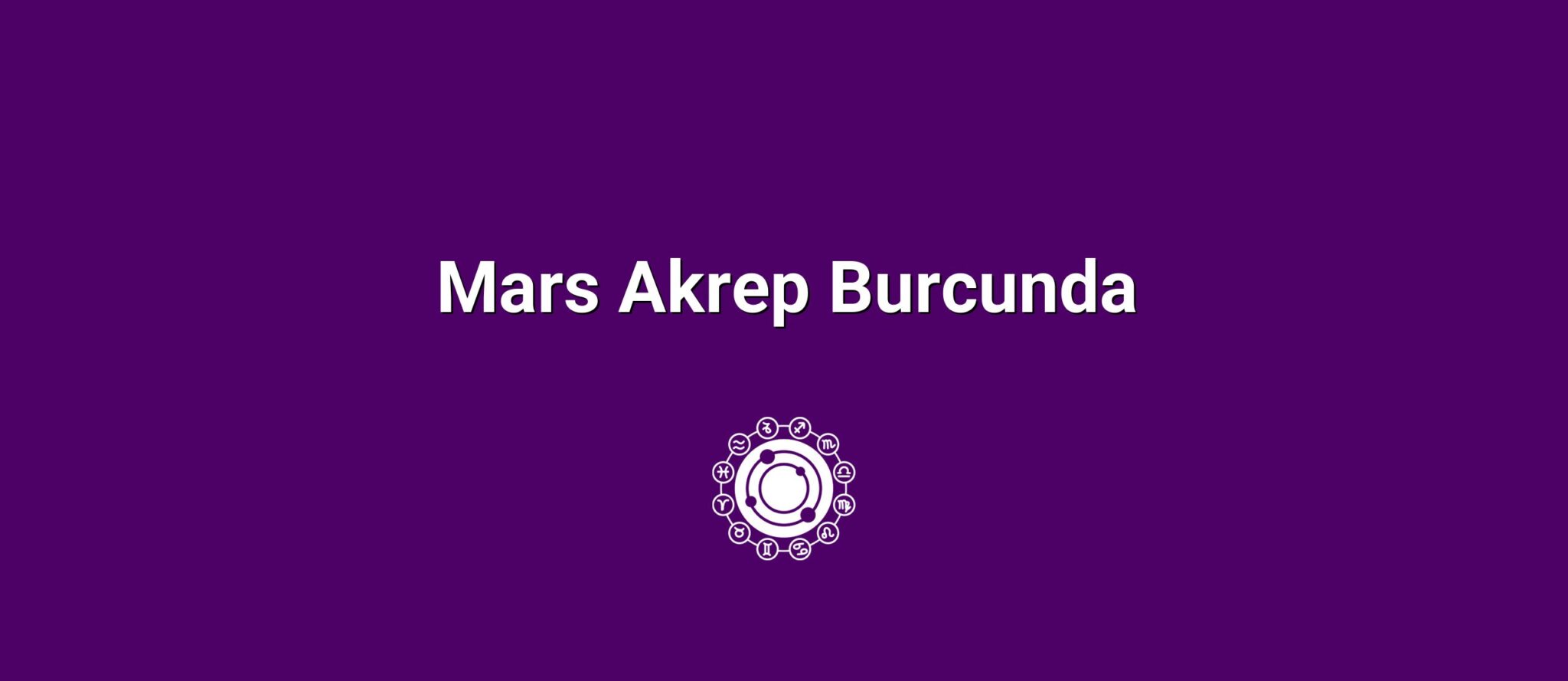 Mars Akrep Burcunda