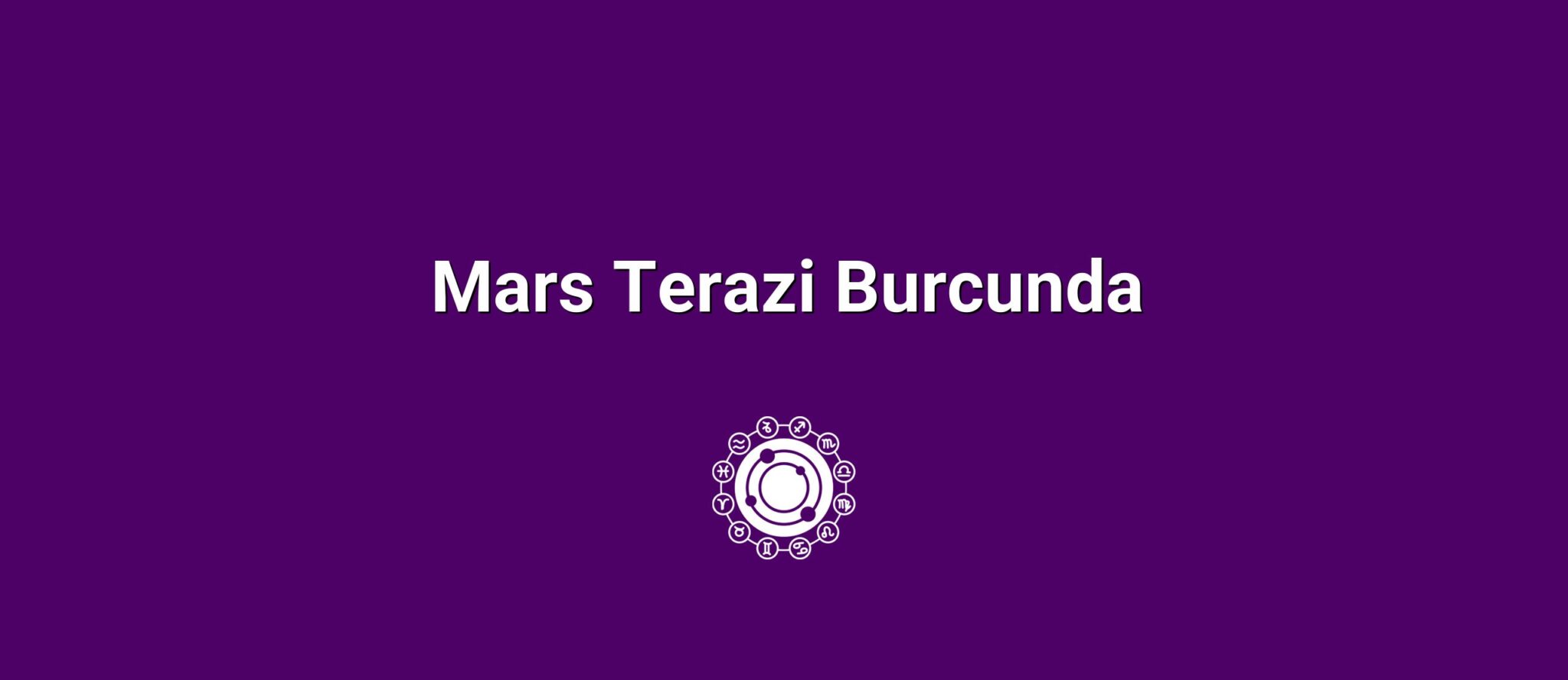 Mars Terazi Burcunda