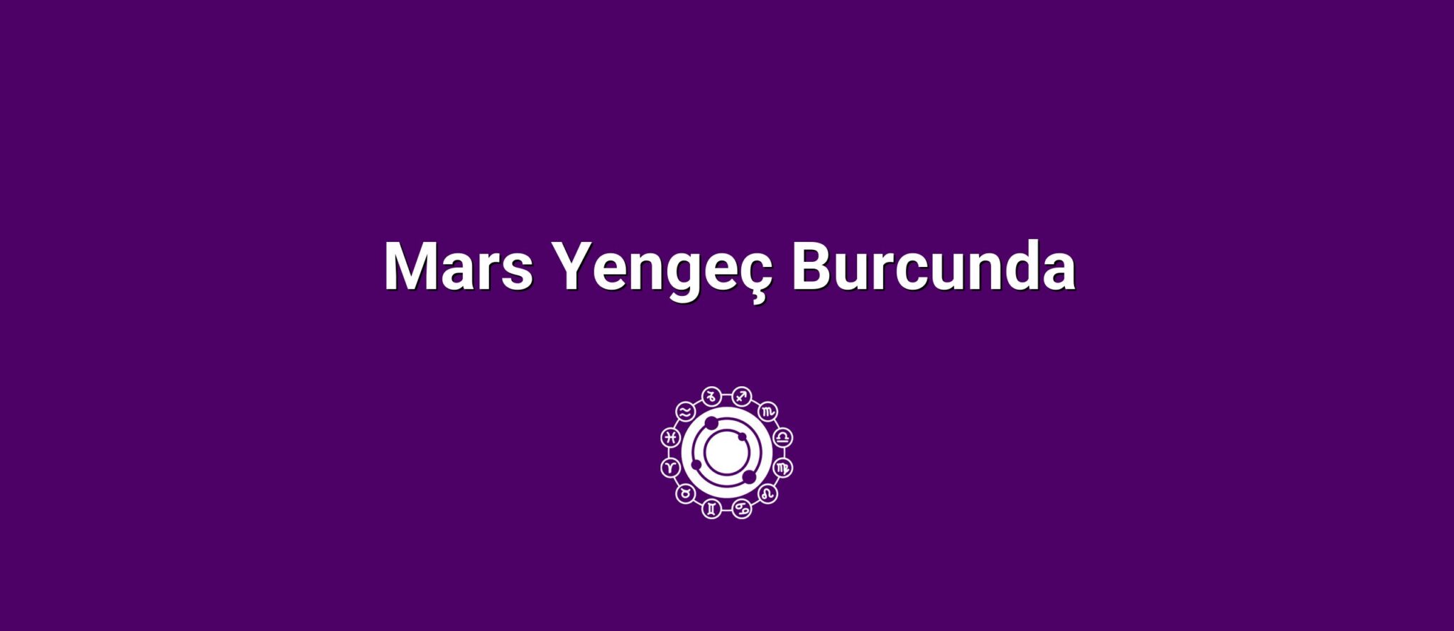 Mars Yengeç Burcunda