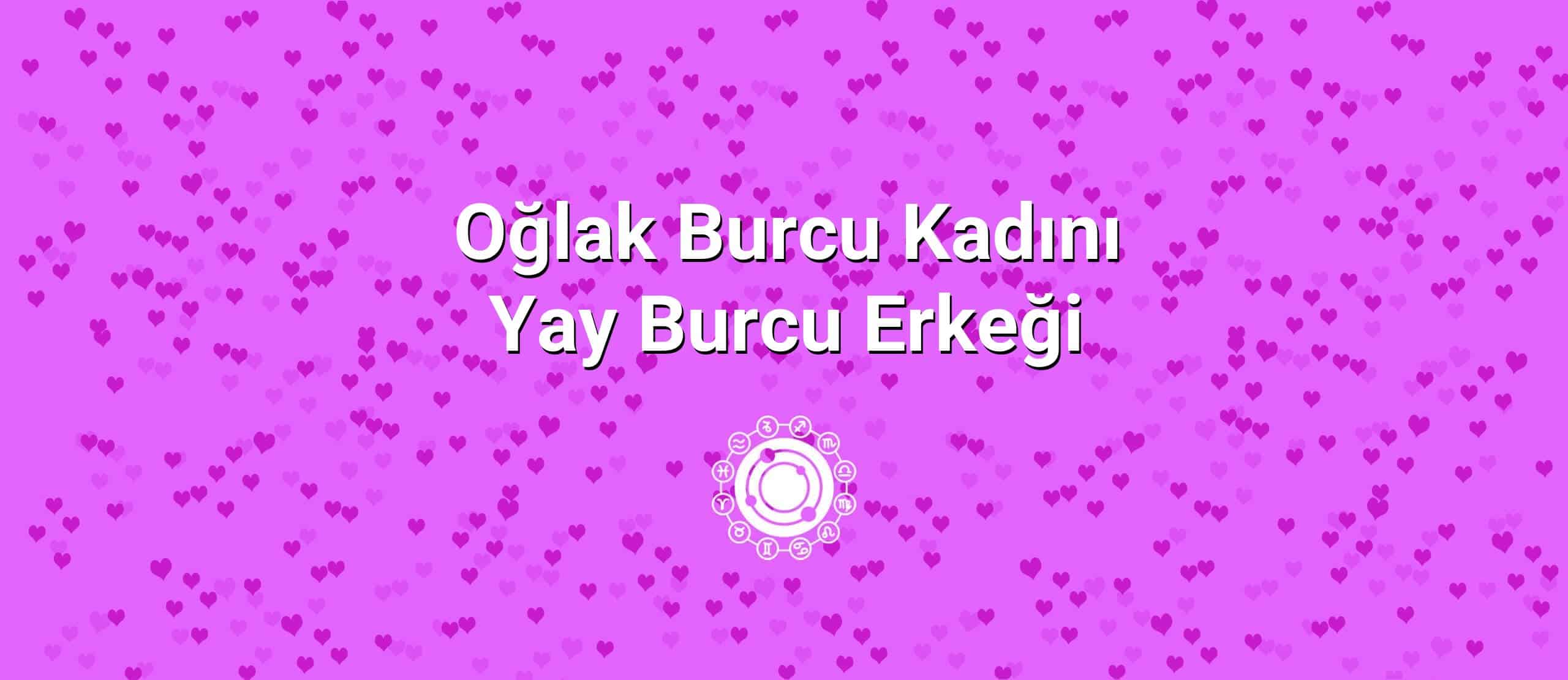 Oğlak Burcu Kadını Yay Burcu Erkeği Uyumu