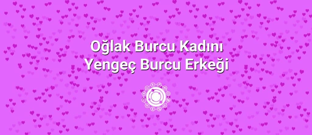 Oğlak Burcu Kadını Yengeç Burcu Erkeği Uyumu